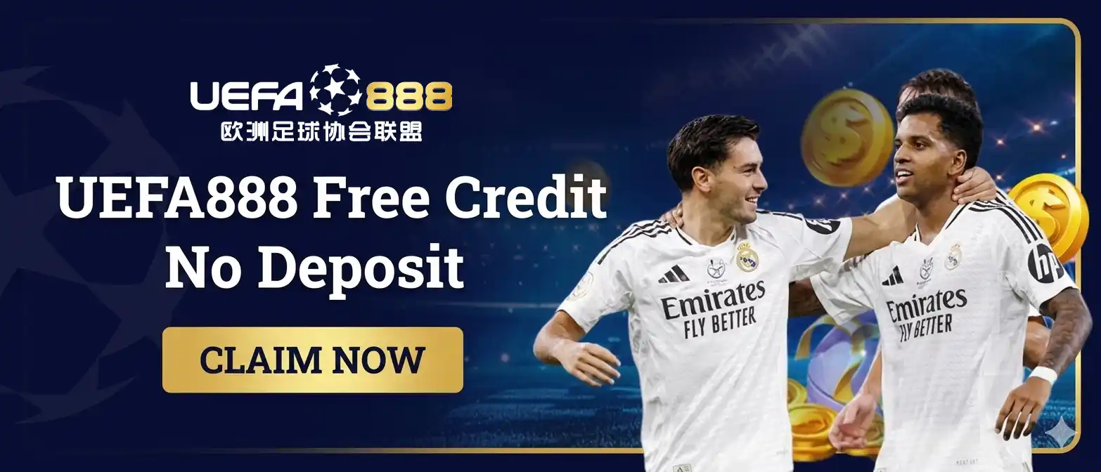 UEFA888 Free Credit No Deposit